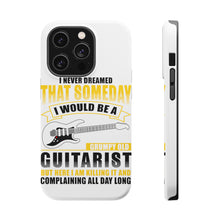 DistinctInk ToughCase for Apple iPhone, Compatible with MagSafe Charging - Never Dreamed I'd Be Grumpy Old Guitarist