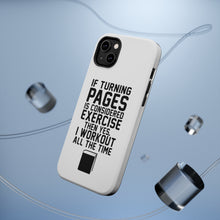 DistinctInk ToughCase for Apple iPhone, Compatible with MagSafe Charging - Turning Pages Considered Exercise I Workout