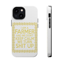 DistinctInk ToughCase for Apple iPhone, Compatible with MagSafe Charging - I'm a Farmer and We Don't Keep Calm