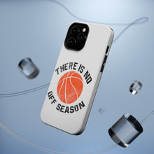 DistinctInk ToughCase for Apple iPhone, Compatible with MagSafe Charging - Basketball There is No Off Season