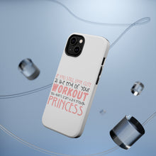 DistinctInk ToughCase for Apple iPhone, Compatible with MagSafe Charging - Look Cute After Workout Didn't Train Princess