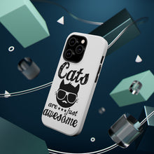 DistinctInk ToughCase for Apple iPhone, Compatible with MagSafe Charging - Cats Are Just Awesome