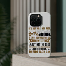 DistinctInk ToughCase for Apple iPhone, Compatible with MagSafe Charging - Not What Your Ride, That You Ride Motorcycle
