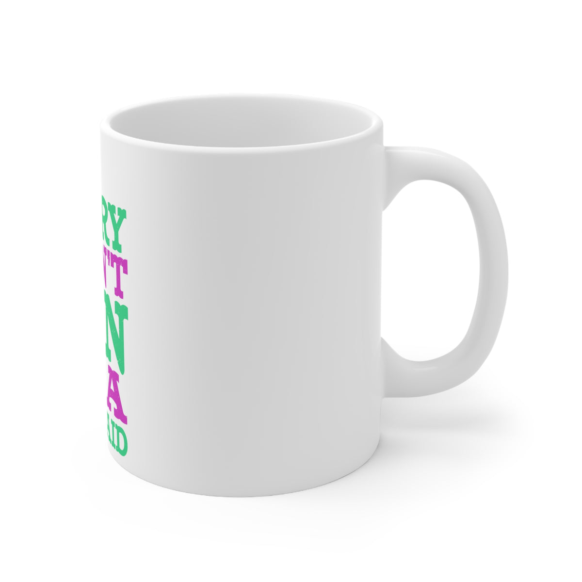 Glossy White Coffee / Tea Mug - Sorry I Can't Run I'm a Mermaid, view 3