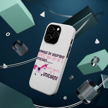 DistinctInk ToughCase for Apple iPhone, Compatible with MagSafe Charging - Always Be Yourself Unless You Can Be a Unicorn