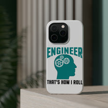 DistinctInk ToughCase for Apple iPhone, Compatible with MagSafe Charging - Engineer That's How I Roll