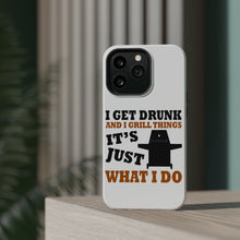 DistinctInk ToughCase for Apple iPhone, Compatible with MagSafe Charging - I Get Drunk & Grill Things