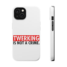 DistinctInk ToughCase for Apple iPhone, Compatible with MagSafe Charging - Twerking is Not a Crime