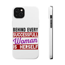 DistinctInk ToughCase for Apple iPhone, Compatible with MagSafe Charging - Behind Every Successful Woman is Herself