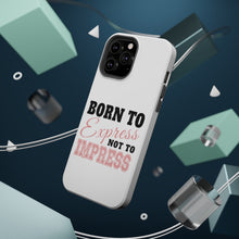 DistinctInk ToughCase for Apple iPhone, Compatible with MagSafe Charging - Born to Express Not to Impress