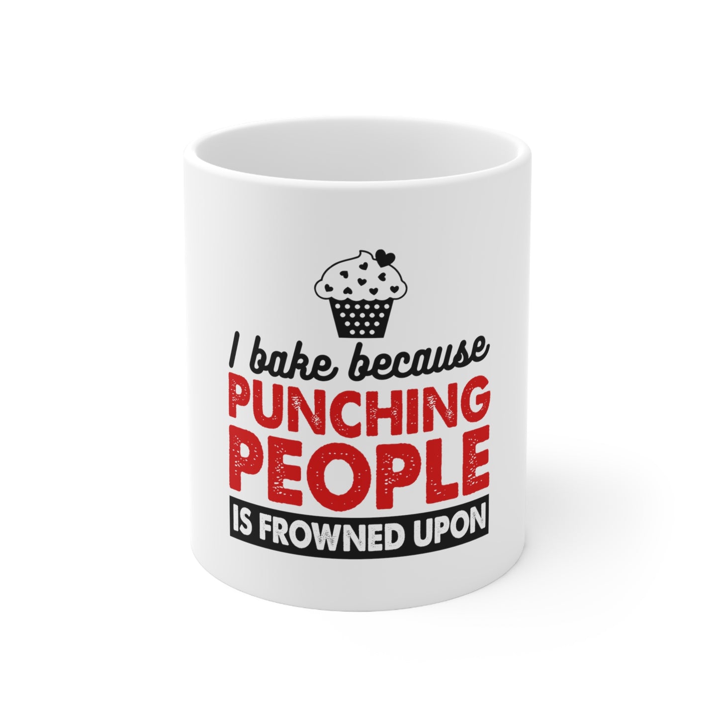 DistinctInk Glossy White Coffee / Tea Mug - I Bake Because Punching People is Frowned Upon