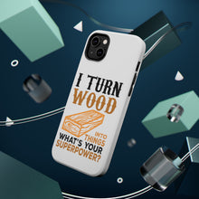 DistinctInk ToughCase for Apple iPhone, Compatible with MagSafe Charging - Turn Wood into Things What's Your Superpower