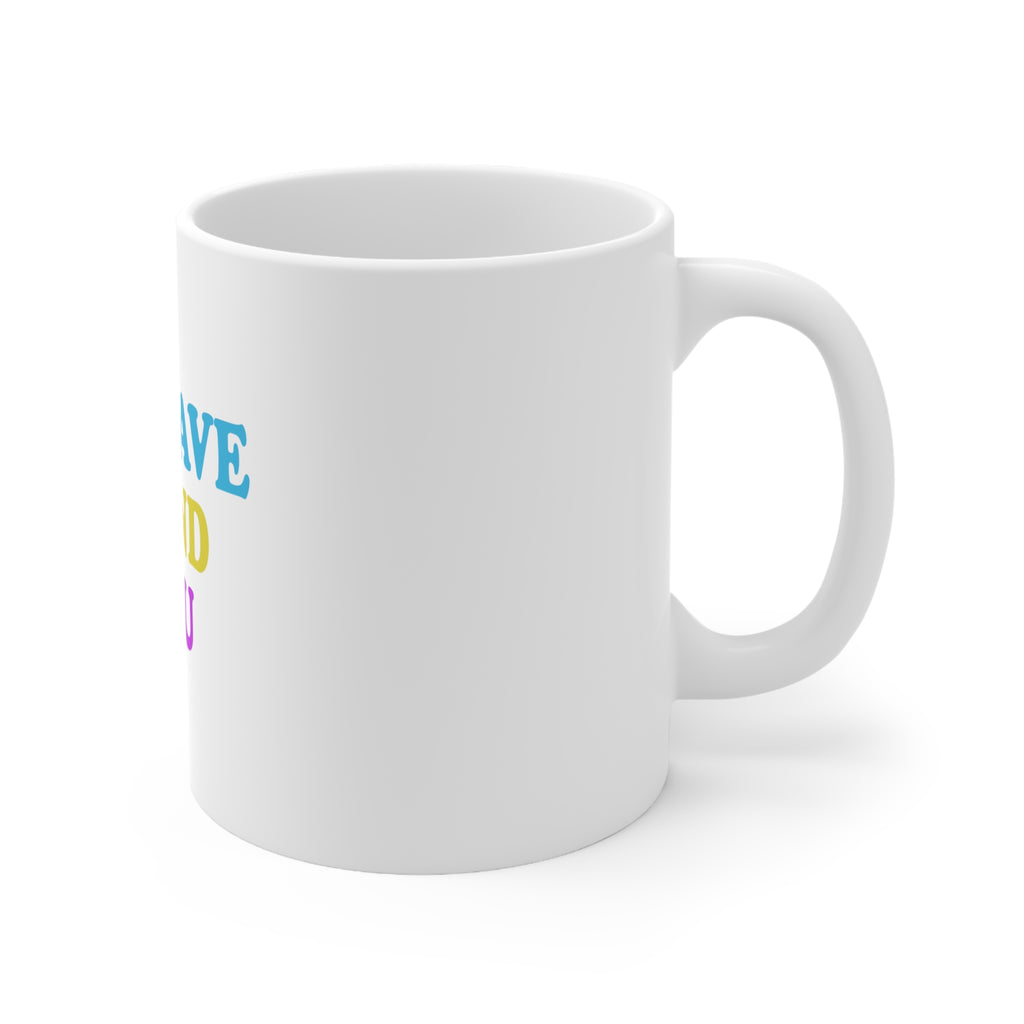 Glossy White Coffee / Tea Mug - Be Brave Be Kind Be You, view 3