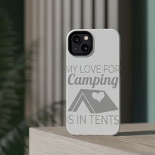 DistinctInk ToughCase for Apple iPhone, Compatible with MagSafe Charging - My Love For Camping is In Tents