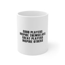 DistinctInk Glossy White Coffee / Tea Mug - Great Players Inspire Others
