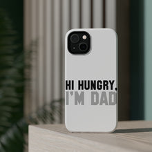 DistinctInk ToughCase for Apple iPhone, Compatible with MagSafe Charging - Hi Hungry, I'm Dad