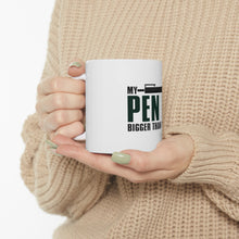 DistinctInk Glossy White Coffee / Tea Mug - My Pen Is Bigger Than Yours
