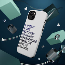 DistinctInk ToughCase for Apple iPhone, Compatible with MagSafe Charging - A Wife is a Gift Bestowed Upon Man