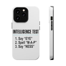 DistinctInk ToughCase for Apple iPhone, Compatible with MagSafe Charging - Intelligence Test (I Am A Penis)