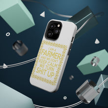 DistinctInk ToughCase for Apple iPhone, Compatible with MagSafe Charging - I'm a Farmer and We Don't Keep Calm