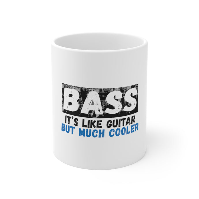 DistinctInk Glossy White Coffee / Tea Mug - Bass - It's Like Guitar But Much Cooler