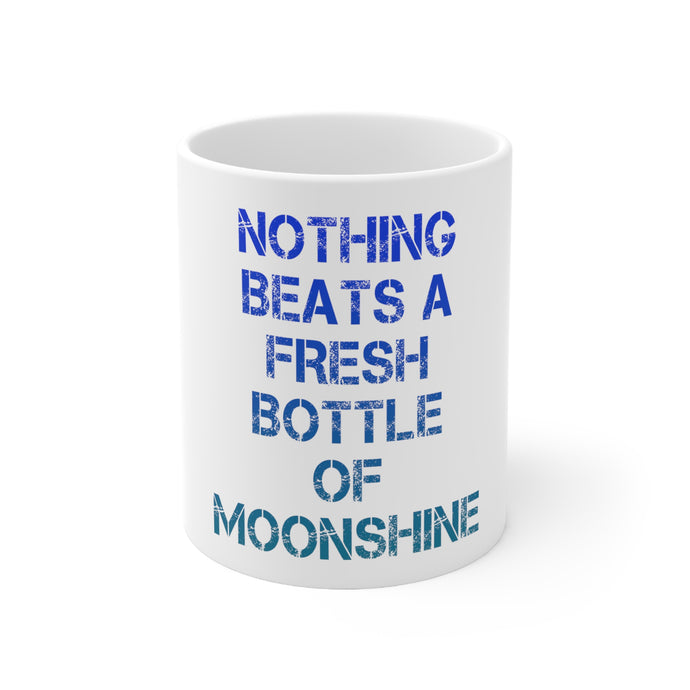 DistinctInk Glossy White Coffee / Tea Mug - Nothing Beats a Fresh Bottle of Moonshine