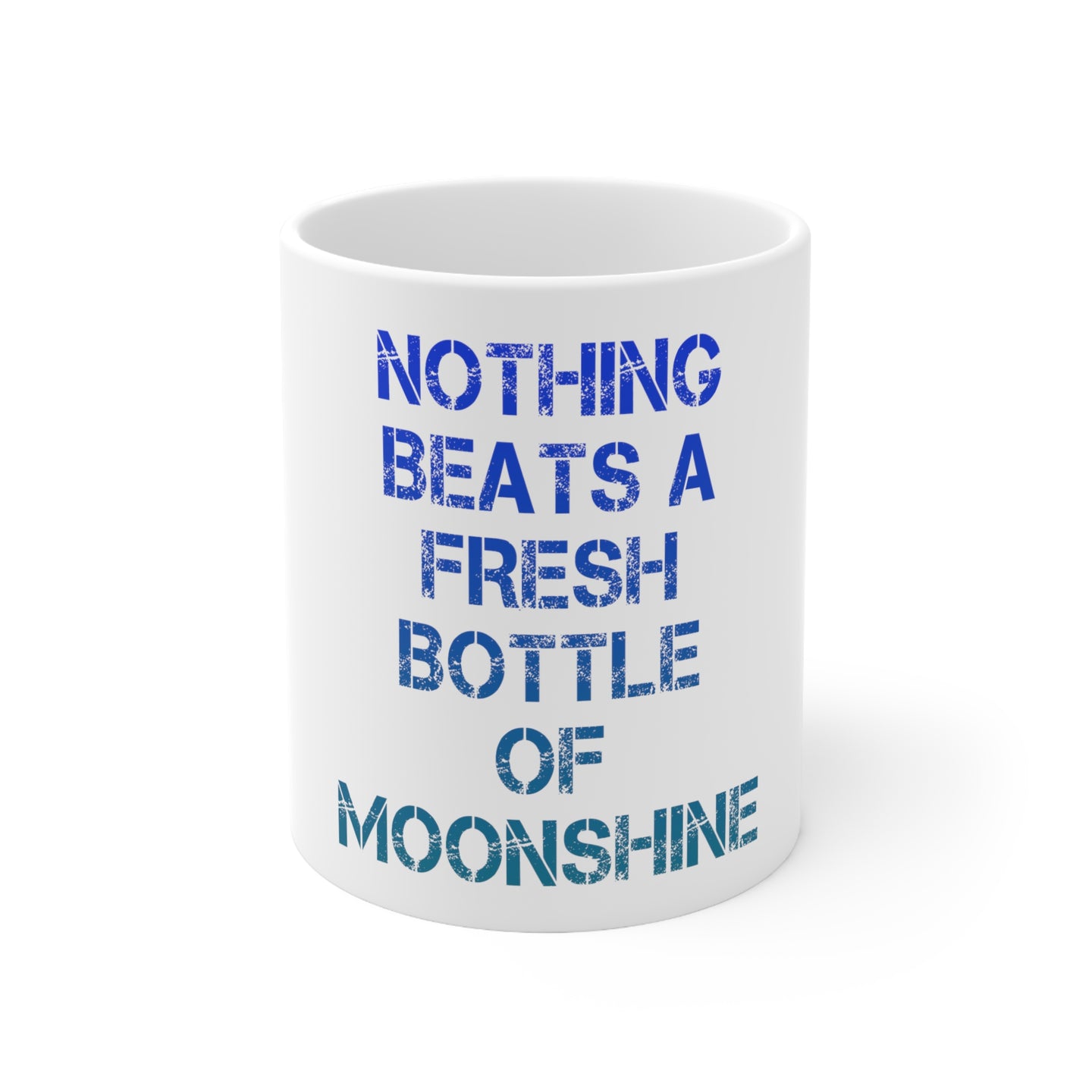 DistinctInk Glossy White Coffee / Tea Mug - Nothing Beats a Fresh Bottle of Moonshine