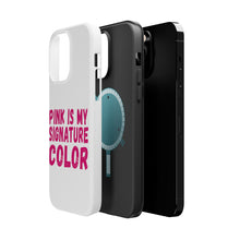 DistinctInk ToughCase for Apple iPhone, Compatible with MagSafe Charging - Pink is My Signature Color