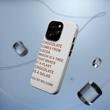 DistinctInk ToughCase for Apple iPhone, Compatible with MagSafe Charging - Chocolate Comes From Cocoa Is A Salad
