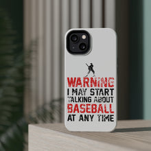 DistinctInk ToughCase for Apple iPhone, Compatible with MagSafe Charging - Warning May Start Talking Baseball