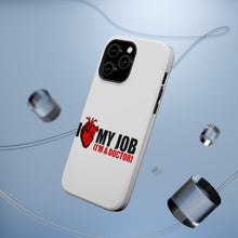 DistinctInk ToughCase for Apple iPhone, Compatible with MagSafe Charging - I Heart My Job - I'm A Doctor