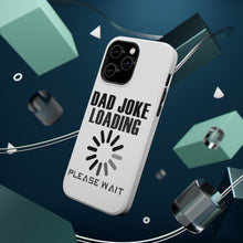 DistinctInk ToughCase for Apple iPhone, Compatible with MagSafe Charging - Dad Joke Loading Please Wait