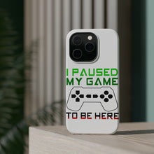 DistinctInk ToughCase for Apple iPhone, Compatible with MagSafe Charging - I Paused My Game to Be Here Gamer Video Games