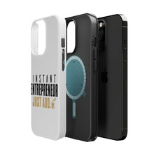 DistinctInk ToughCase for Apple iPhone, Compatible with MagSafe Charging - Instant Entrepreneur Just Add Coffee