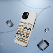 DistinctInk ToughCase for Apple iPhone, Compatible with MagSafe Charging - Not What Your Ride, That You Ride Motorcycle