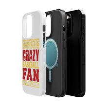 DistinctInk ToughCase for Apple iPhone, Compatible with MagSafe Charging - Warning Crazy Baseball Fan Approaching