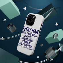 DistinctInk ToughCase for Apple iPhone, Compatible with MagSafe Charging - Every Man Wants Wife Who is Beautiful