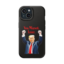 Dual Layer Tough Case for Apple iPhone, Compatible with MagSafe - Trump ‘You Missed, Loser’ Design & Black Background
