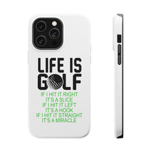 DistinctInk ToughCase for Apple iPhone, Compatible with MagSafe Charging - Life is Golf Slice Hook Straight Miracle