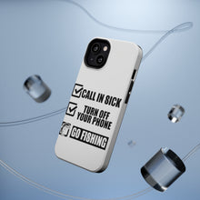 DistinctInk ToughCase for Apple iPhone, Compatible with MagSafe Charging - Call in Sick, Turn Off Phone, Go Fishing