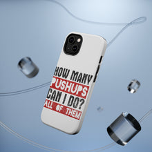 DistinctInk ToughCase for Apple iPhone, Compatible with MagSafe Charging - How Many Pushups? All of Them