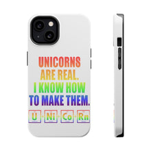 DistinctInk ToughCase for Apple iPhone, Compatible with MagSafe Charging - Unicorns Are Real. I Know How To Make Them