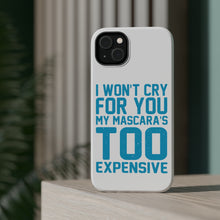 DistinctInk ToughCase for Apple iPhone, Compatible with MagSafe Charging - I Won't Cry For You My Mascara's Too Expensive