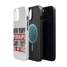 DistinctInk ToughCase for Apple iPhone, Compatible with MagSafe Charging - How Many Pushups? All of Them