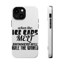 DistinctInk ToughCase for Apple iPhone, Compatible with MagSafe Charging - When Ice Caps Melt Swimmer Rule the World