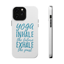 DistinctInk ToughCase for Apple iPhone, Compatible with MagSafe Charging - Yoga Inhale the Future Exhale the Past