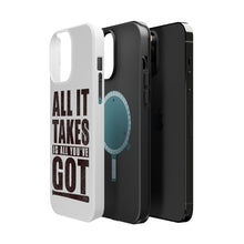 DistinctInk ToughCase for Apple iPhone, Compatible with MagSafe Charging - All It Takes Is All You've Got Baseball