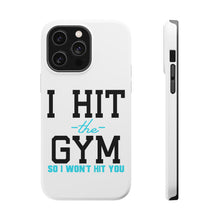 DistinctInk ToughCase for Apple iPhone, Compatible with MagSafe Charging - I Hit the Gym So I Won't Hit You