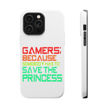 DistinctInk ToughCase for Apple iPhone, Compatible with MagSafe Charging - Gamers; Because Somebody Has to Save Princess
