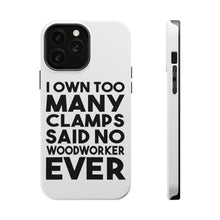 DistinctInk ToughCase for Apple iPhone, Compatible with MagSafe Charging - Own Too Many Clams - No Woodworker Ever